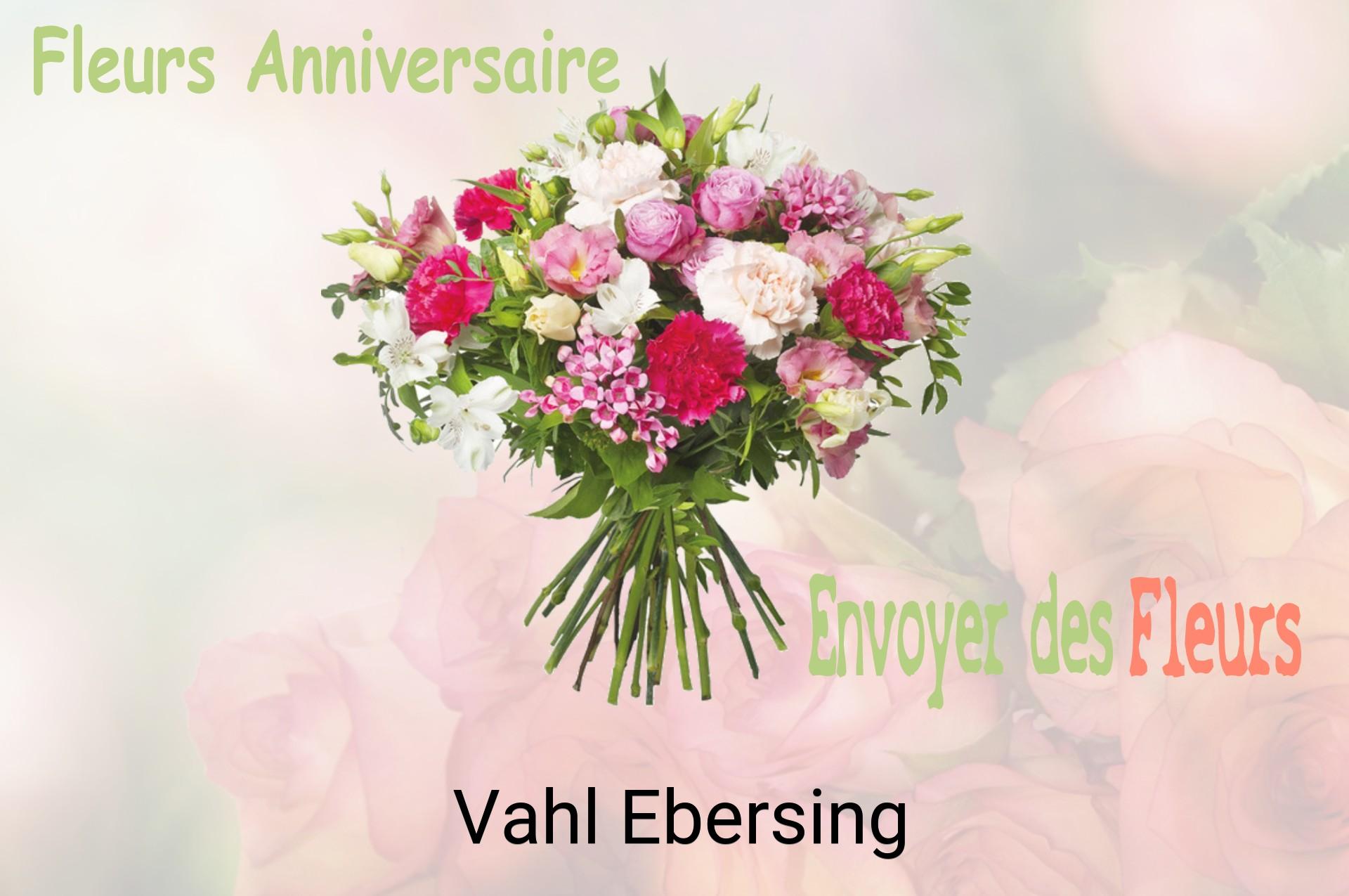 Bouquet de fleurs d’anniversaire livré à Vahl-Ebersing